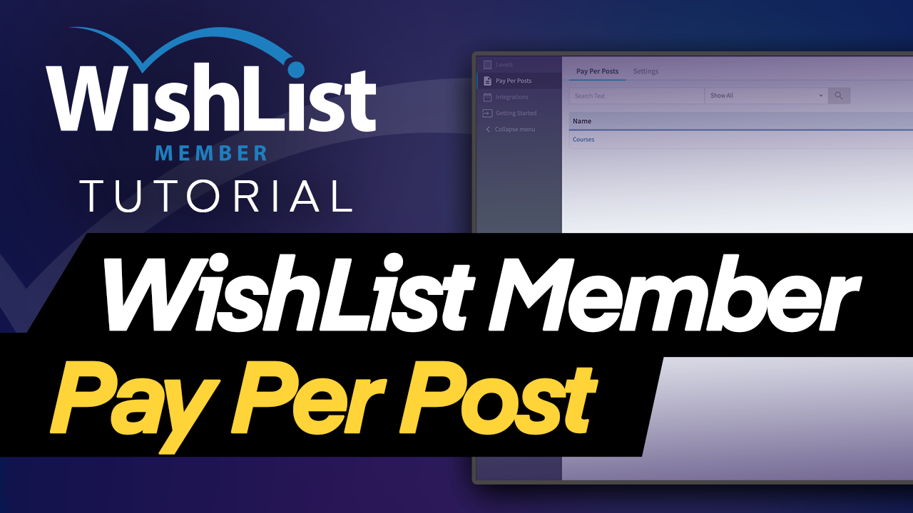 Pay Per Post | Membership Site | Video Tutorial | WishList Member