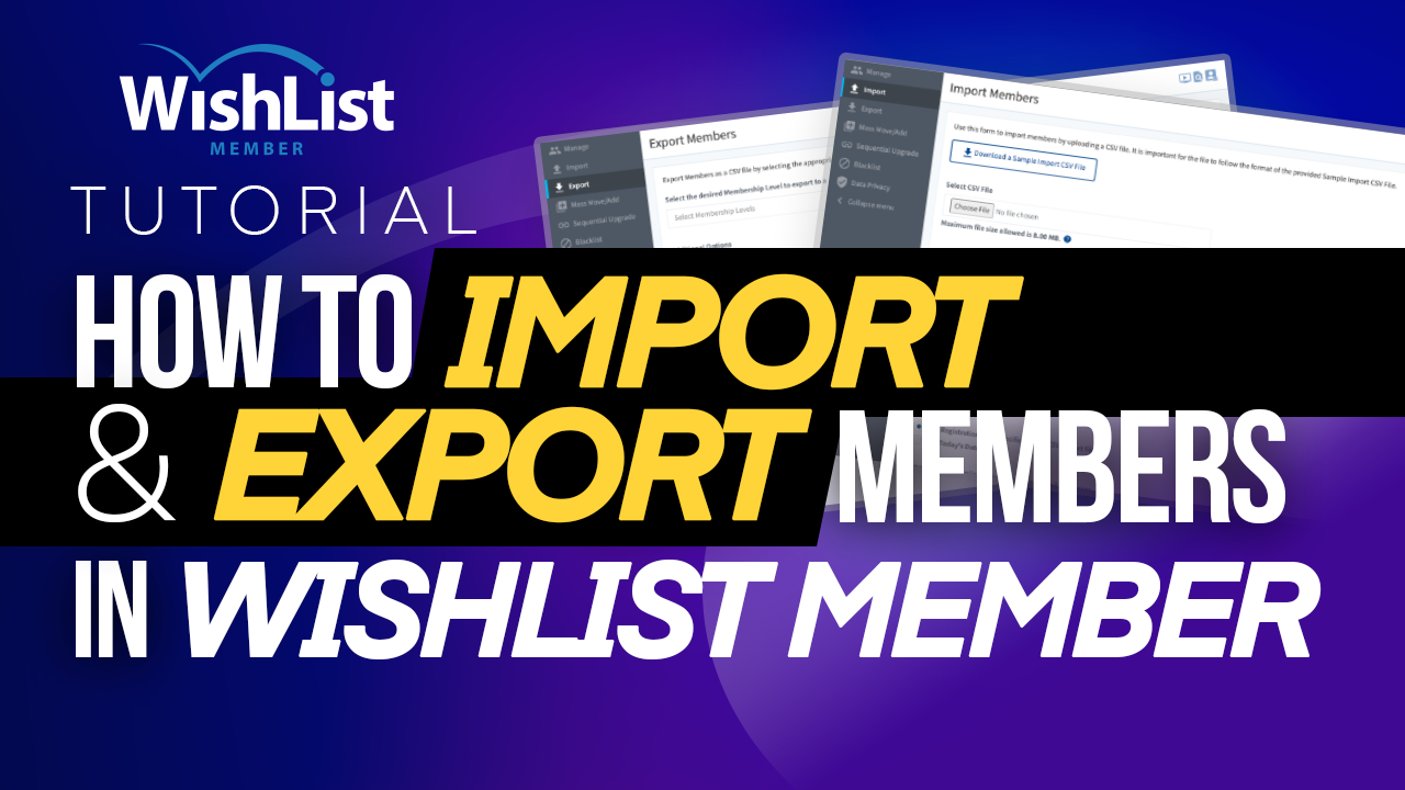 Read more about the article How to Import and Export Members In Your Membership Site