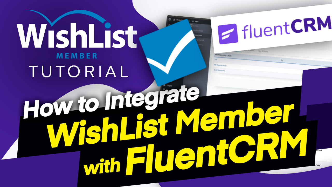 Read more about the article How to Integrate WishList Member with FluentCRM Tutorial