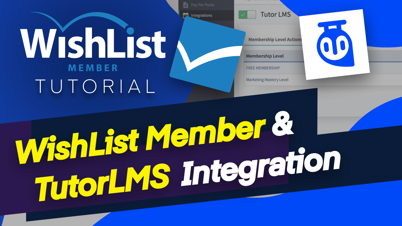 Read more about the article How to Integrate TutorLMS and WishList Member