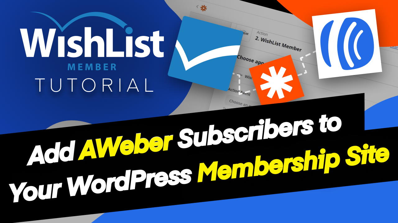 Read more about the article Automatically Add AWeber Subscribers to WishList Member Using Zapier