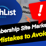 3 Often Overlooked Marketing Mistakes to Avoid When Selling Your Membership Site