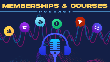 Memberships and Courses Podcast
