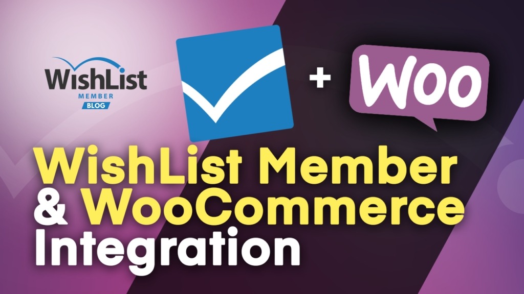 WishList Member & WooCommerce Integration