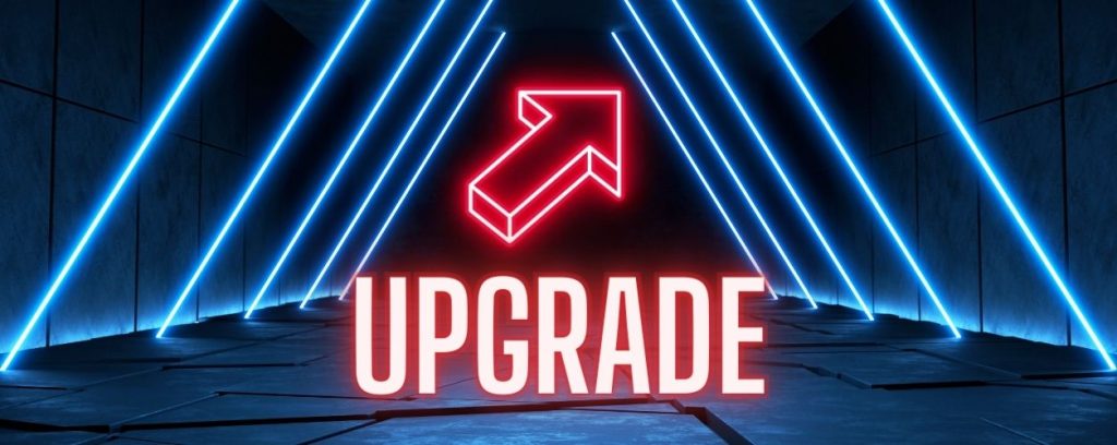 Upgrade