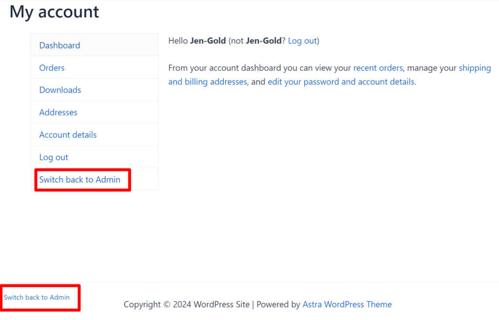 Screenshot of a user's account page on a WordPress site. The sidebar menu includes options like Dashboard, Orders, Downloads, and Addresses. Highlighted at the bottom is the 'Switch back to Admin' button, suggesting an easy transition back to the administrator view.