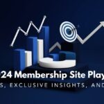 The 2024 Membership Site Playbook: Trends, Exclusive Insights, And Data