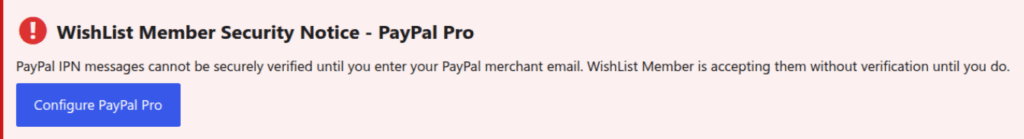 WishList Member Security Notice for PayPal Pro, asking you to enter your PayPal merchant email.