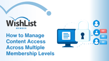How to Manage Content Access Across Multiple Membership Levels_WishList Member Blog - WordPress Membership Plugin - Membership Sites WishList Member banner: article title 'How to Manage Content Access Across Multiple Membership Levels' with a blue computer and lock icon on the right.